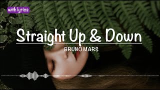 Straight Up &amp; Down :: Bruno Mars  🎵 with lyrics