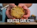 Roasted Garlic 2 Ways | Back To Basics | Episode 3