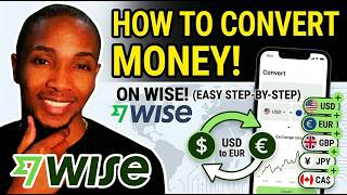How to Convert Money on Wise (Step-by-Step Guide)