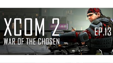 XCOM 2: War of the Chosen - Out of Control (Mission 12)
