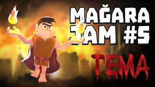 MAĞARA JAM #5 - TEMA