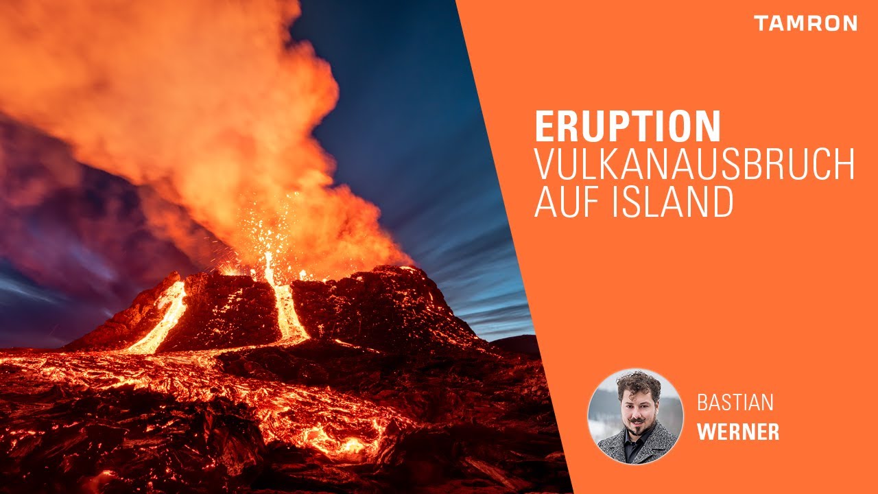 Eruption – Vulkanausbruch auf Island – Bastian Werner