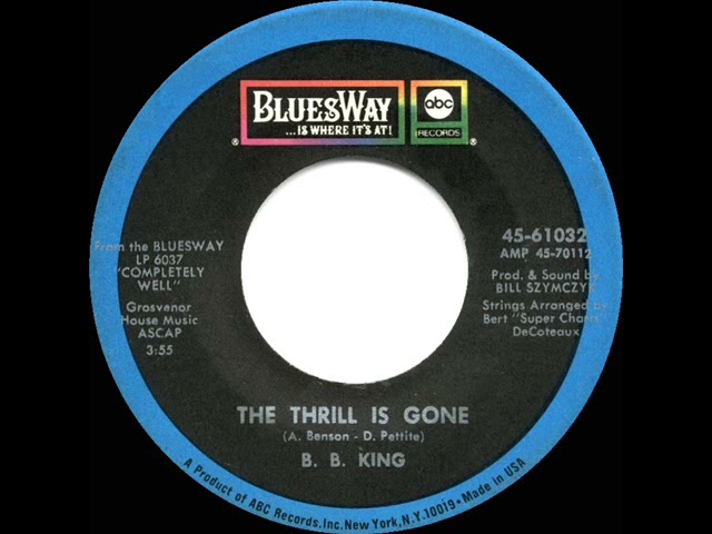 1970 HITS ARCHIVE: The Thrill Is Gone - B. B. King (mono 45 single version) class=