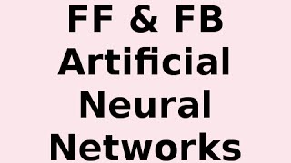 Feedforward and Feedback Artificial Neural Networks