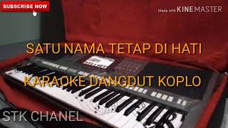 Satu Nama Tetap di Hati (EYE) Karaoke Dangdut Koplo