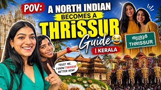 A North Indian Becomes a Thrissur Guide Exploring Thrissur,Kerala with a Malayali Friend,Kerala Vlog