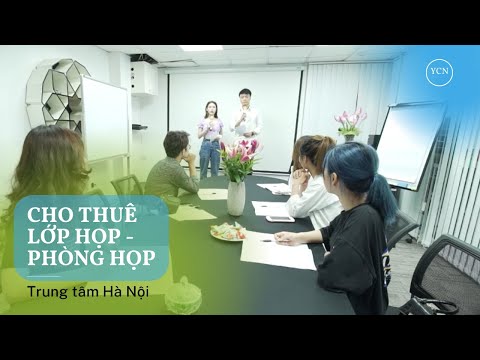 Dịch vụ cho thuê lớp họp, phòng học, meeting room theo giờ ở Hà Nội | Youcannow Center