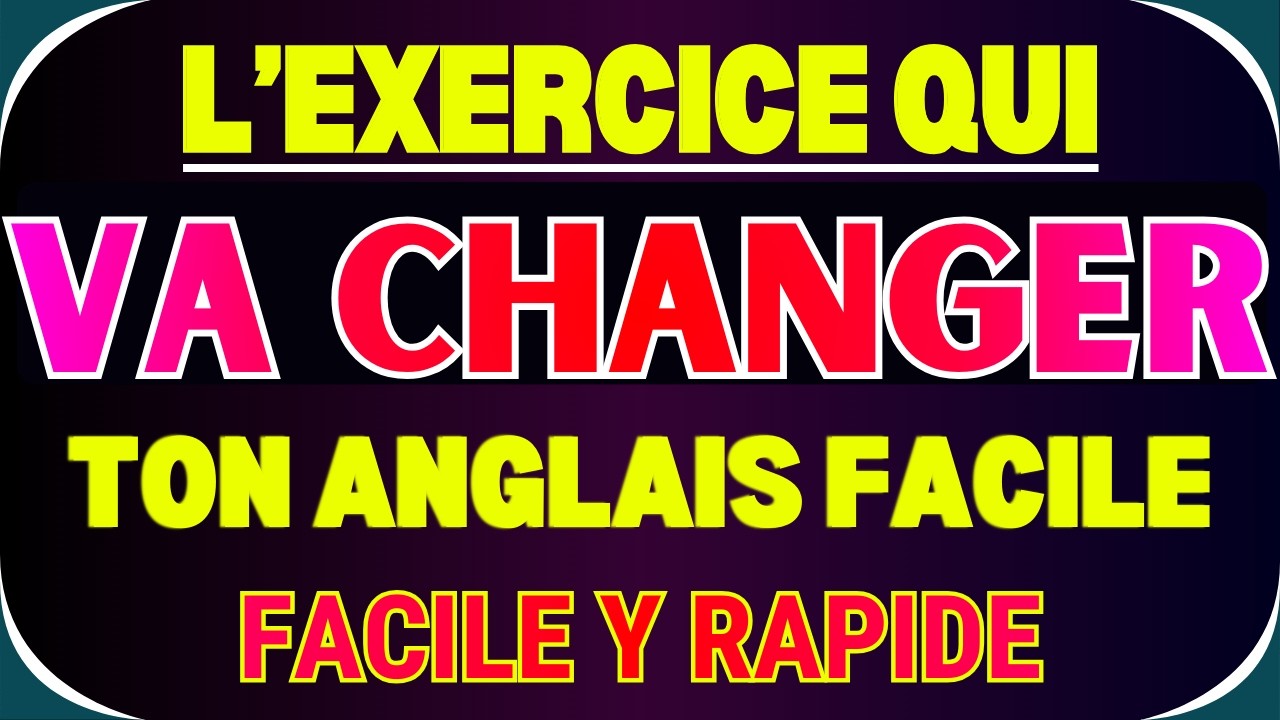 LES VERBES LES PLUS UTILISES EN ANGLAIS || METHODE SIMPLE POUR APPRENDRE L'ANGLAIS RAPIDEMENT