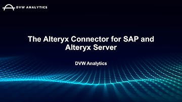 The DVW Alteryx Connector for SAP and Alteryx Server
