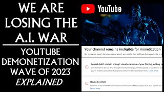 YouTube Demonetization Wave 2023 Explained: Losing the War Against Autogenerated Content (Preview)