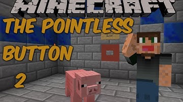 Minecraft Maps: The Pointless Button 2!