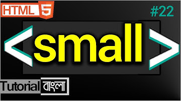 small Tag in HTML - html smaller text - how to use html small tag Bangla Tutorial #22