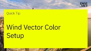 Quick Tip | Wind Vector Color Setup screenshot 3