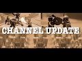 Channel Update!