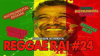 Reggae Riddim N°24: The Best Reggae Instrumentals ' Reggae Rai '