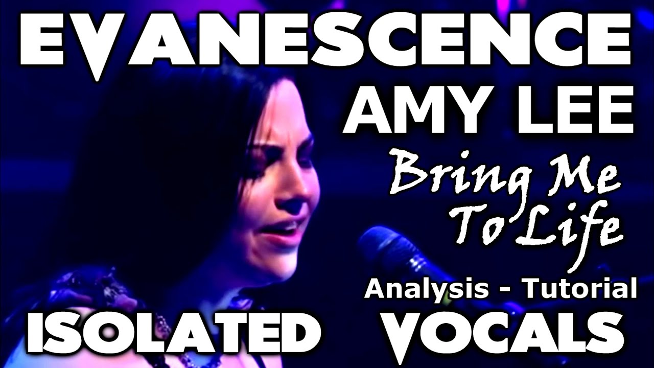 Evanescence - Bring Me To Life - Amy Lee - ISOLATED VOCALS - Analysis and Tutorial