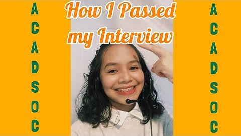 How I passsed my Interview in Acadsoc