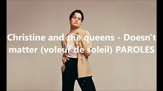 Christine and the queens - Doesn&#39;t matter (Voleur de soleil) PAROLES