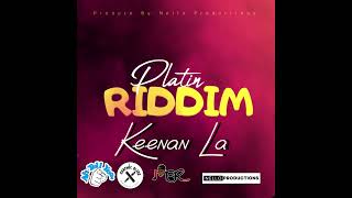 Keenan La _  Bumpa Need A Back Up -  PLATIN RIDDIM