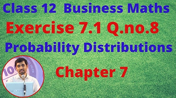 TN 12th Business Maths Exercise 7.1 Q.No.8 Probability Distributions Chapter 7 AlexMaths