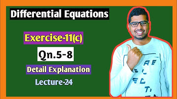 Differential Equations Class 12 | Solution Of Exercise -11(c) Qn.5-8 | Chse Math