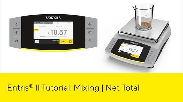 Entris® II Advanced Line Lab Balance: Mixing | Net Total