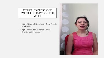 Learn Albanian with Viola. The days of the week and other time expressions