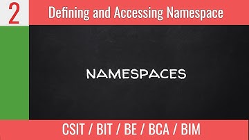 Namespaces in C++ | OOP with C++ Full Course in Nepali | CSIT/BIT/BE/BIM/BCA