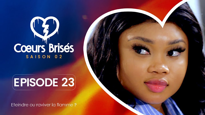 COEURS BRISÉS - Saison 2 - Episode 23 **VOSTFR**