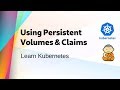 [ Kube 13 ] Using Persistent Volumes and Claims in Kubernetes Cluster