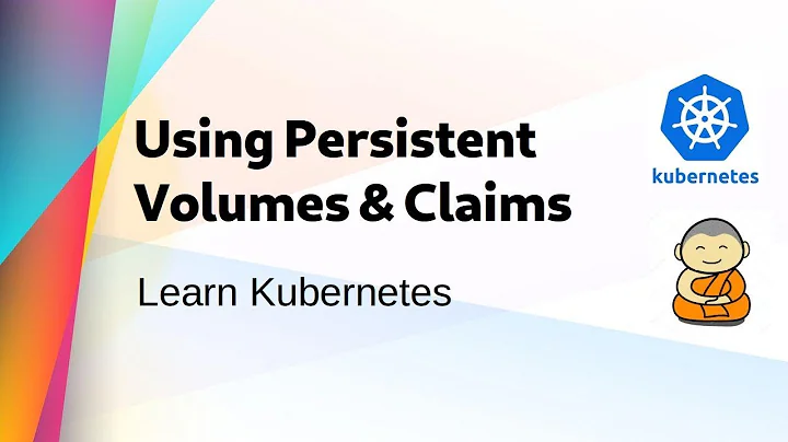 [ Kube 13 ] Using Persistent Volumes and Claims in Kubernetes Cluster