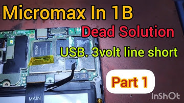 Micromax In 1B Dead Solution/Micromax Dead Mobile Repair
