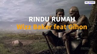 Download Lagu WIZZ BAKER feat. @GIHON MAREL LOIMALITNA - RINDU RUMAH | (lirik lagu) / lyric MP3