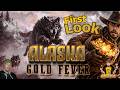 Alaska Gold Fever First Look