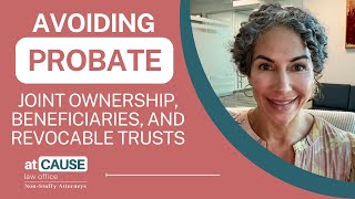 Understanding Probate: Joint Ownership, Beneficiaries, and Revocable Trusts Explained!