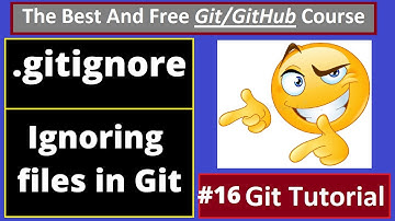 Git Tutorials: .gitignore , Ignoring files in Git | part 16