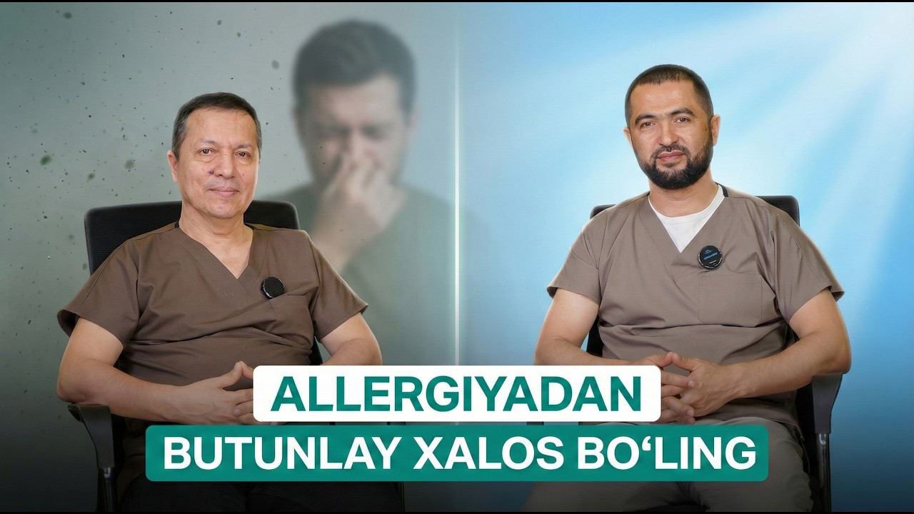 ALLERGIYADAN BUTUNLAY XALOS BO'LING!