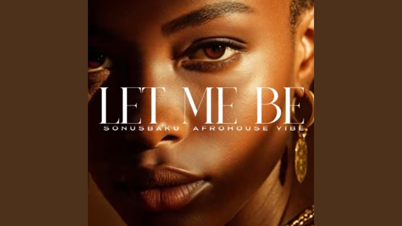 LET ME BE