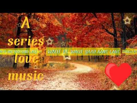 Waqt be waqt tum yaad aane lage (jhankar) mp3