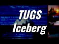 The TUGS Iceberg - Trailer
