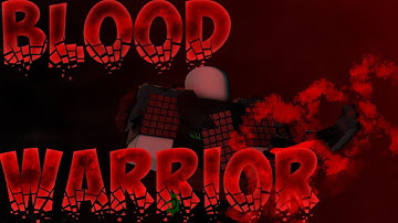Roblox Script Showcase Episode#1294/Blood Warrior
