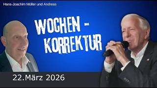 Weekly Correction, March 22, 2026, With Hajo And Andreas Resimi