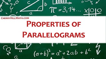 Video 3 Properties of Parallelograms