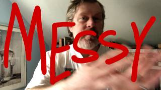 Messiness in first drafts