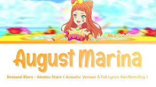 August Marina - Aikatsu Stars • Resound Stars (Acoustic & Full Lyrics Kan/Rom/Eng)