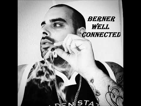 Berner Well Connected Ft Messy Marv