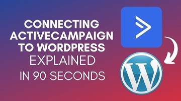 How To Connect ActiveCampaign To WordPress? (2024)