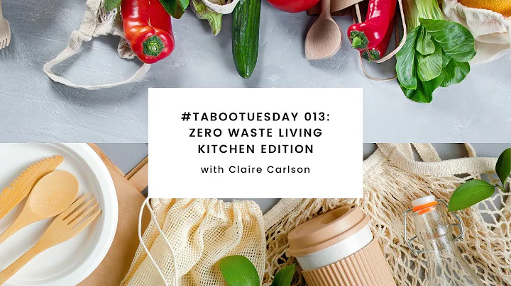 tabootuesday 13: zero waste living: kitchen editio...