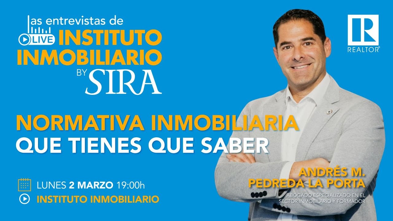 Legislación inmobiliaria | Entrevista de Instituto Inmobiliario by SIRA a Andrés M Pedrera La Porta