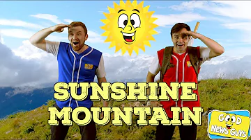 Climb, Climb up Sunshine Mountain  | Good News Guys! | Christian Kids Songs!